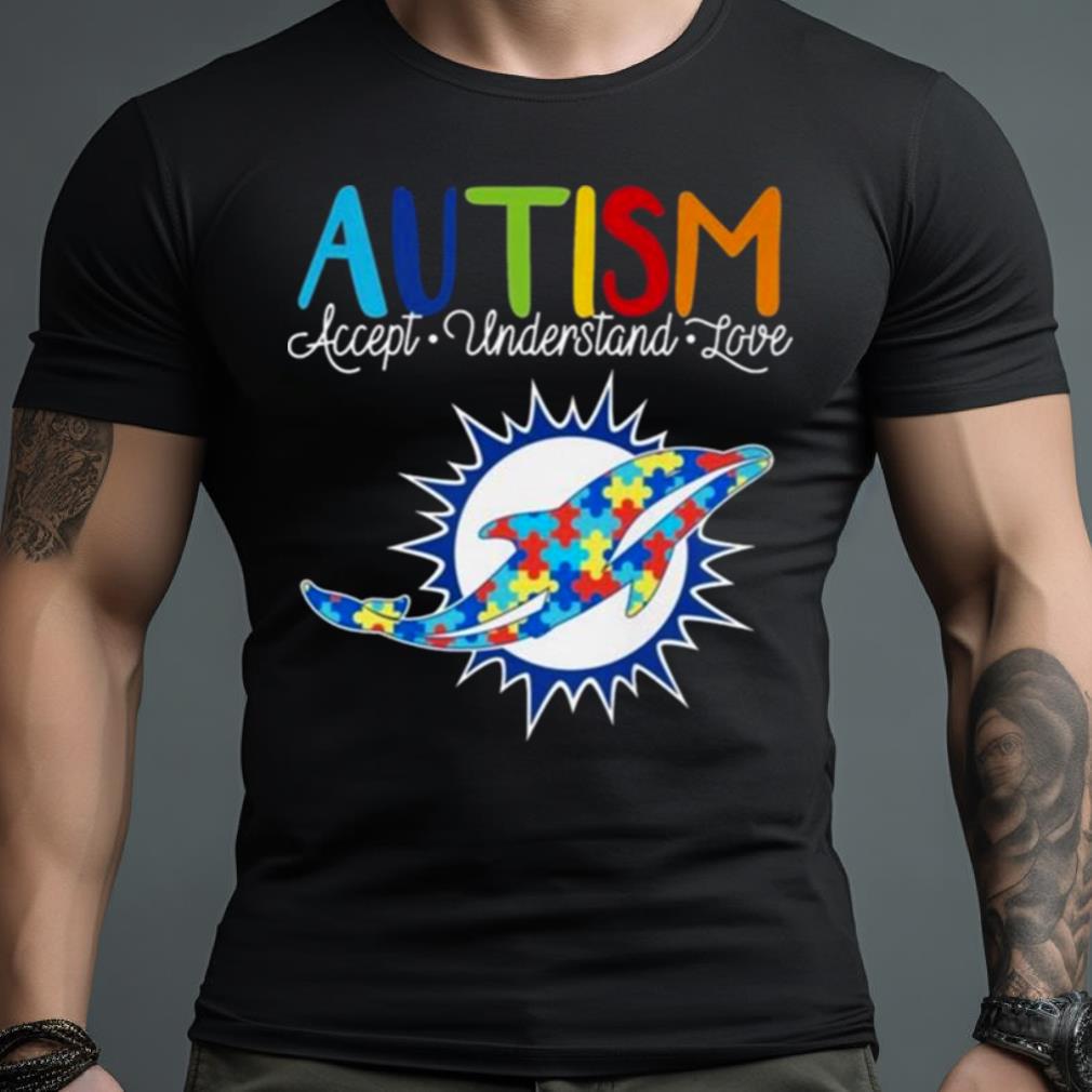 Miami Dolphins Autism Accept Understand Love 2023 Shirt - Hersmiles