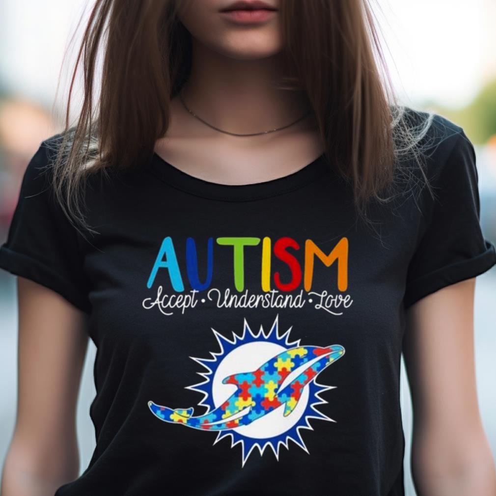 Miami Dolphins Autism Accept Understand Love 2023 Shirt Miami Dolphins Autism Accept Understand Love 2023 Shirt