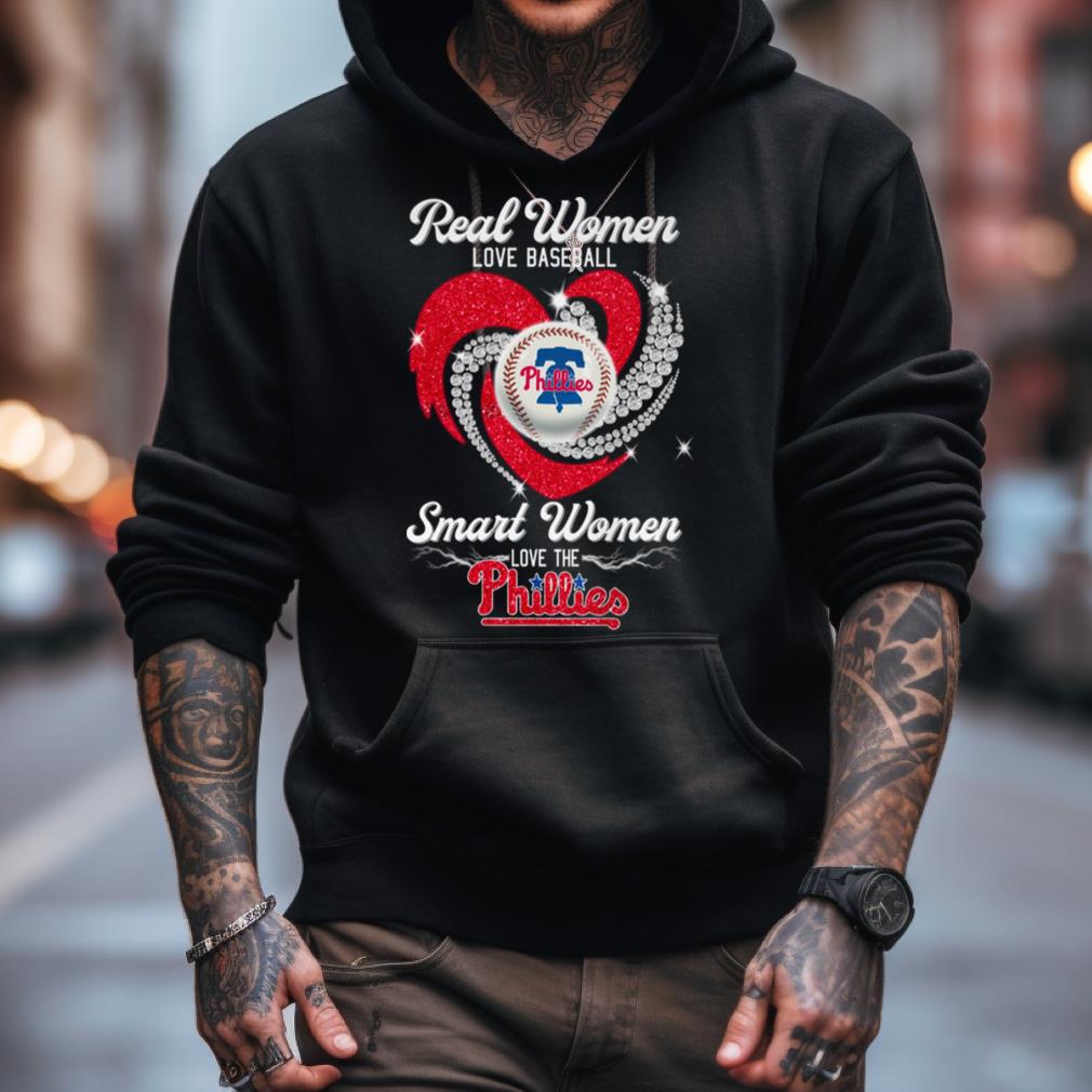 Real Women Love Baseball Smart Women Love The Phillies T Shirt Real Women Love Baseball Smart Women Love The Phillies T Shirt