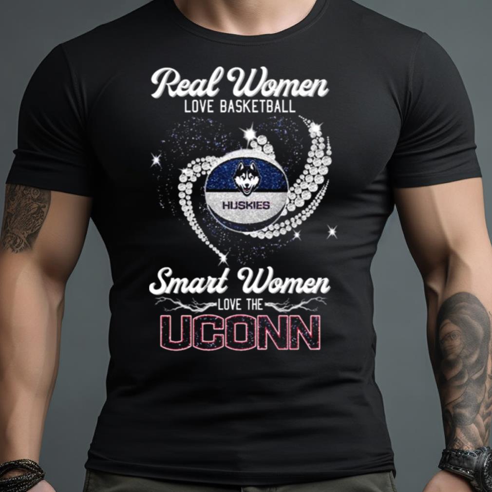 Real Women Love Basketball Smart Women Love The Uconn Huskies Heart Shirt