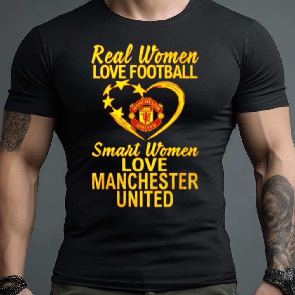 Real Women Love Football Smart Women Love Manchester United 2023 T Shirt