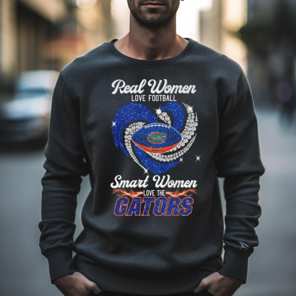 Real Women Love Football Smart Women Love The Gators T Shirt