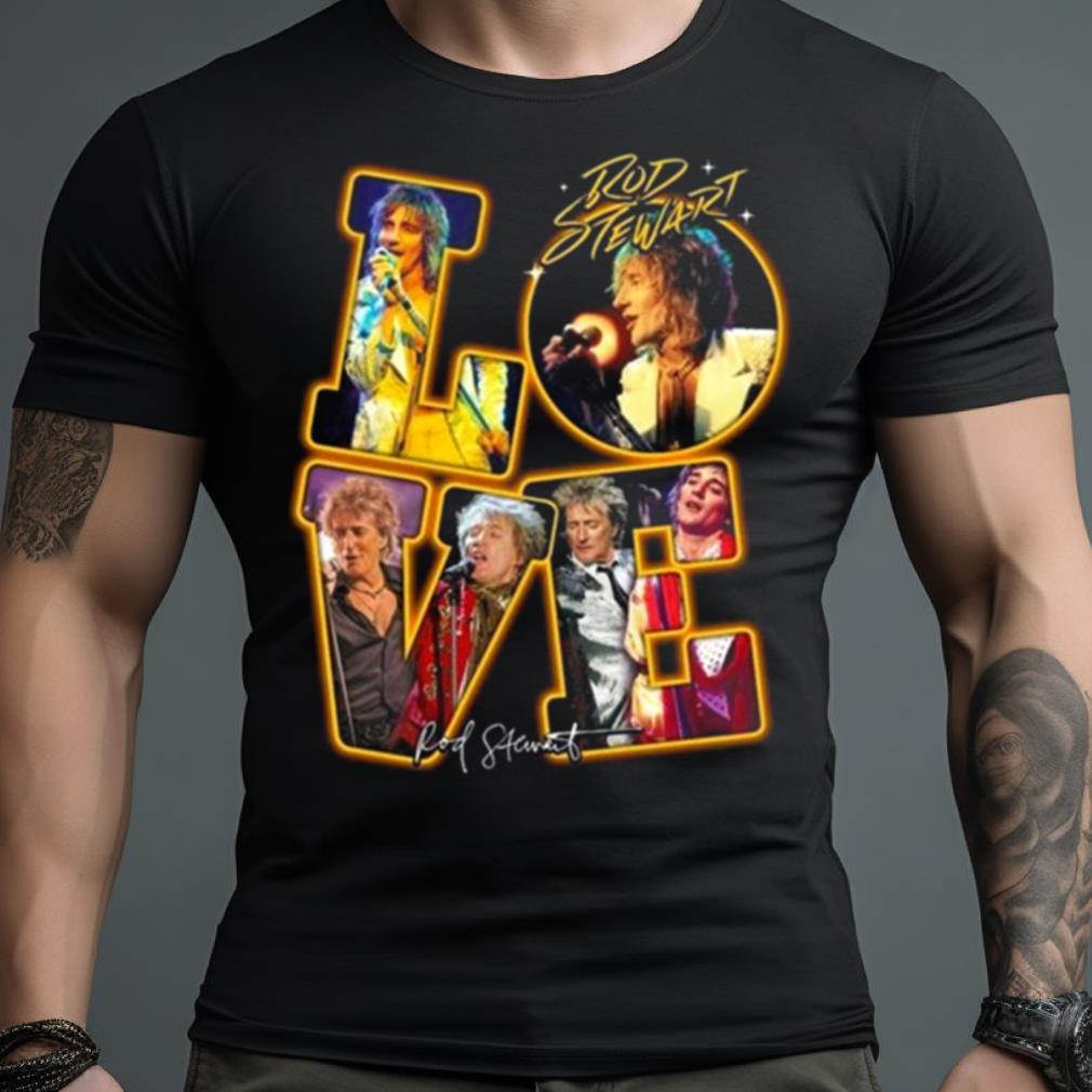 Rod Stewart Love Signatures 2023 T Shirt