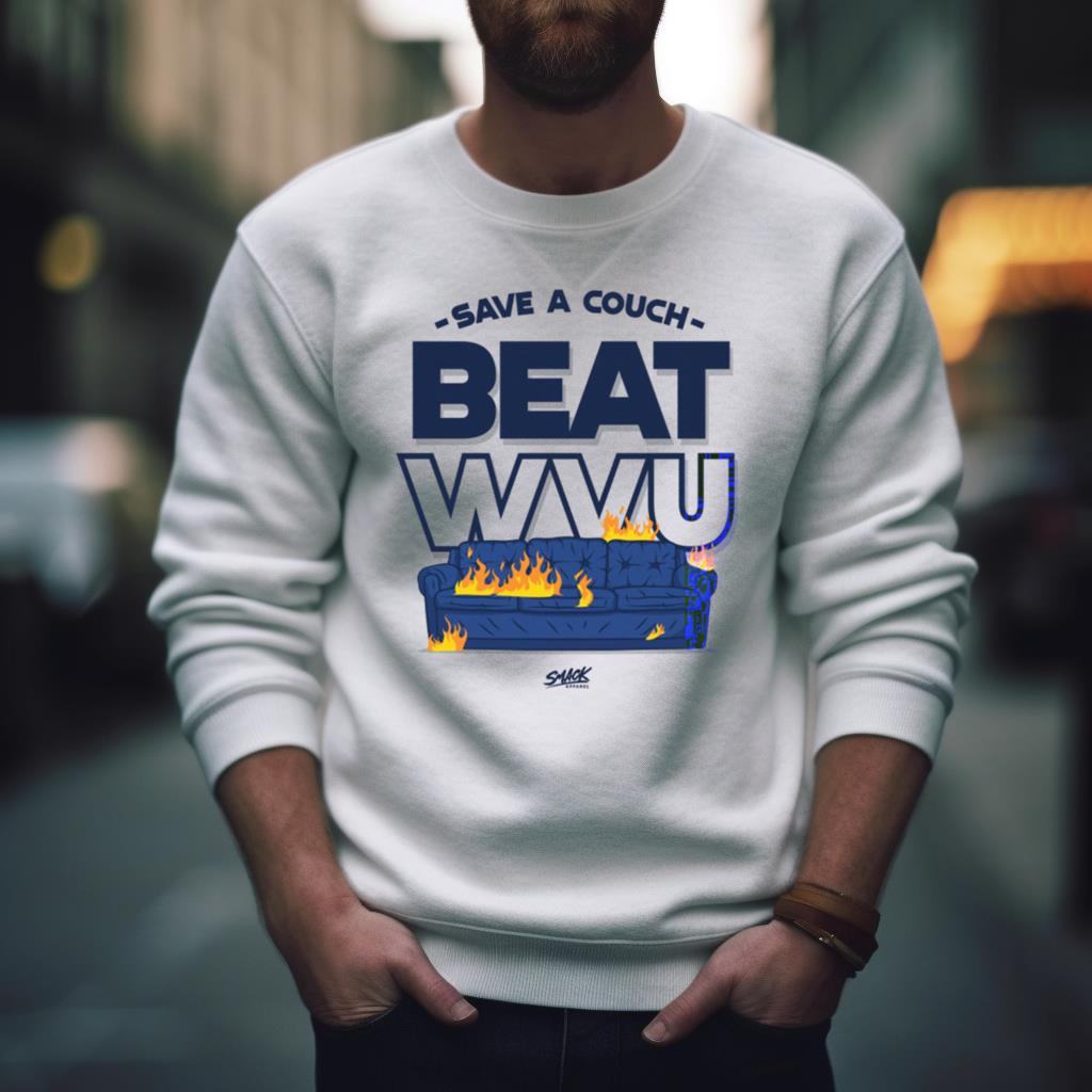 Save A Couch Beat Wvu Shirt Save A Couch Beat Wvu Shirt