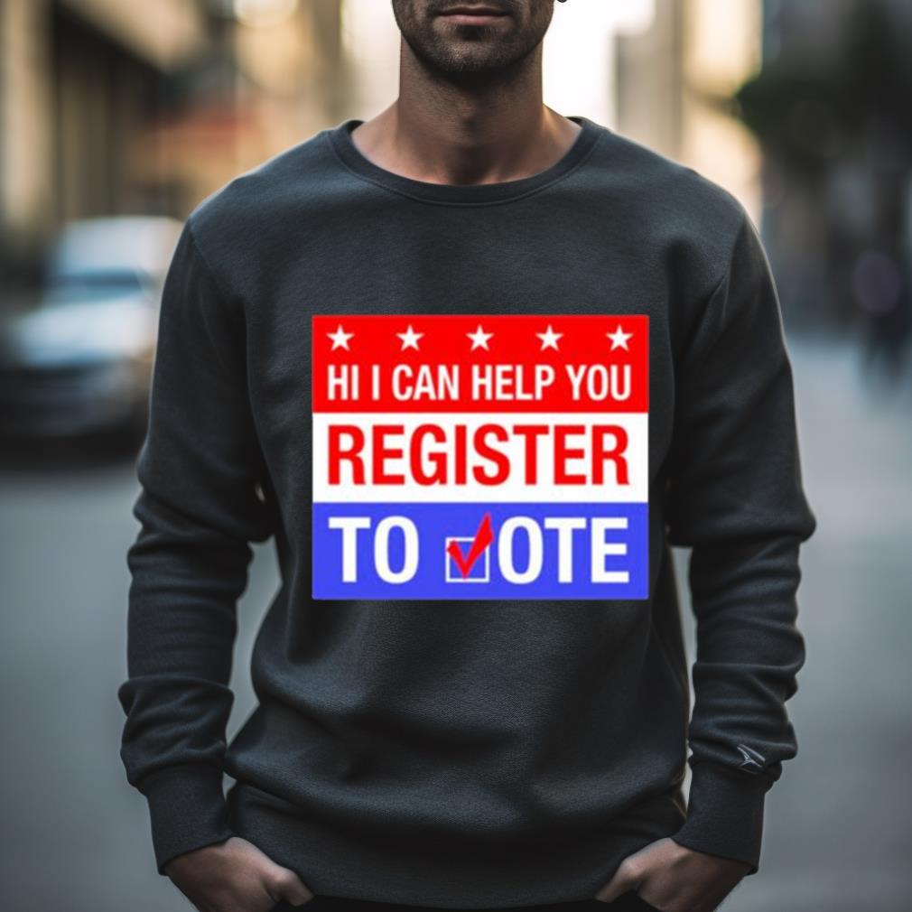 Scott Presler Hi I Can Help You Register To Vote Shirt