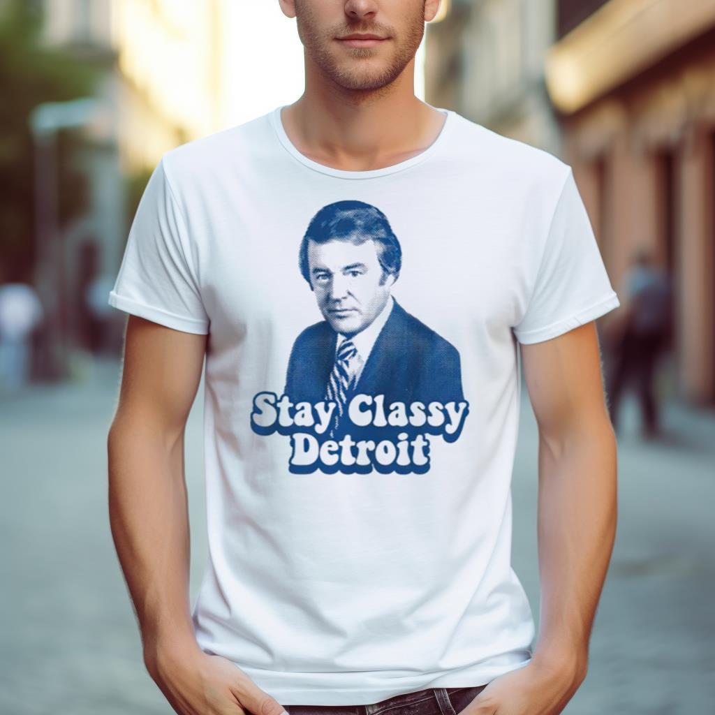 Stay Classy Detroit Bill Bonds Shirt