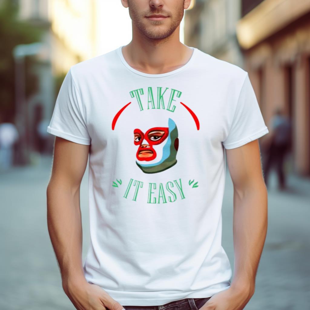 Take It Easy Shirt