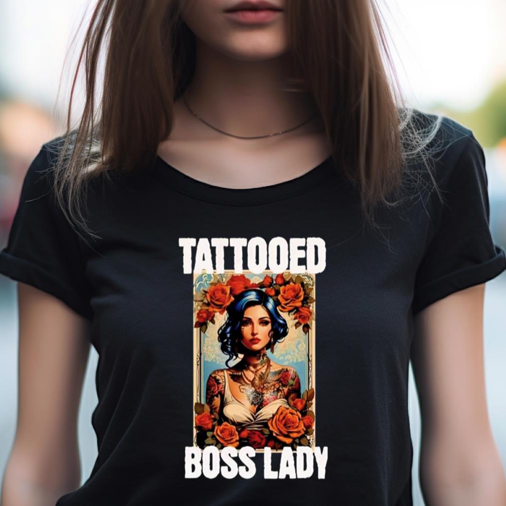 Tattooed Boss Lady Shirt Tattooed Boss Lady Shirt