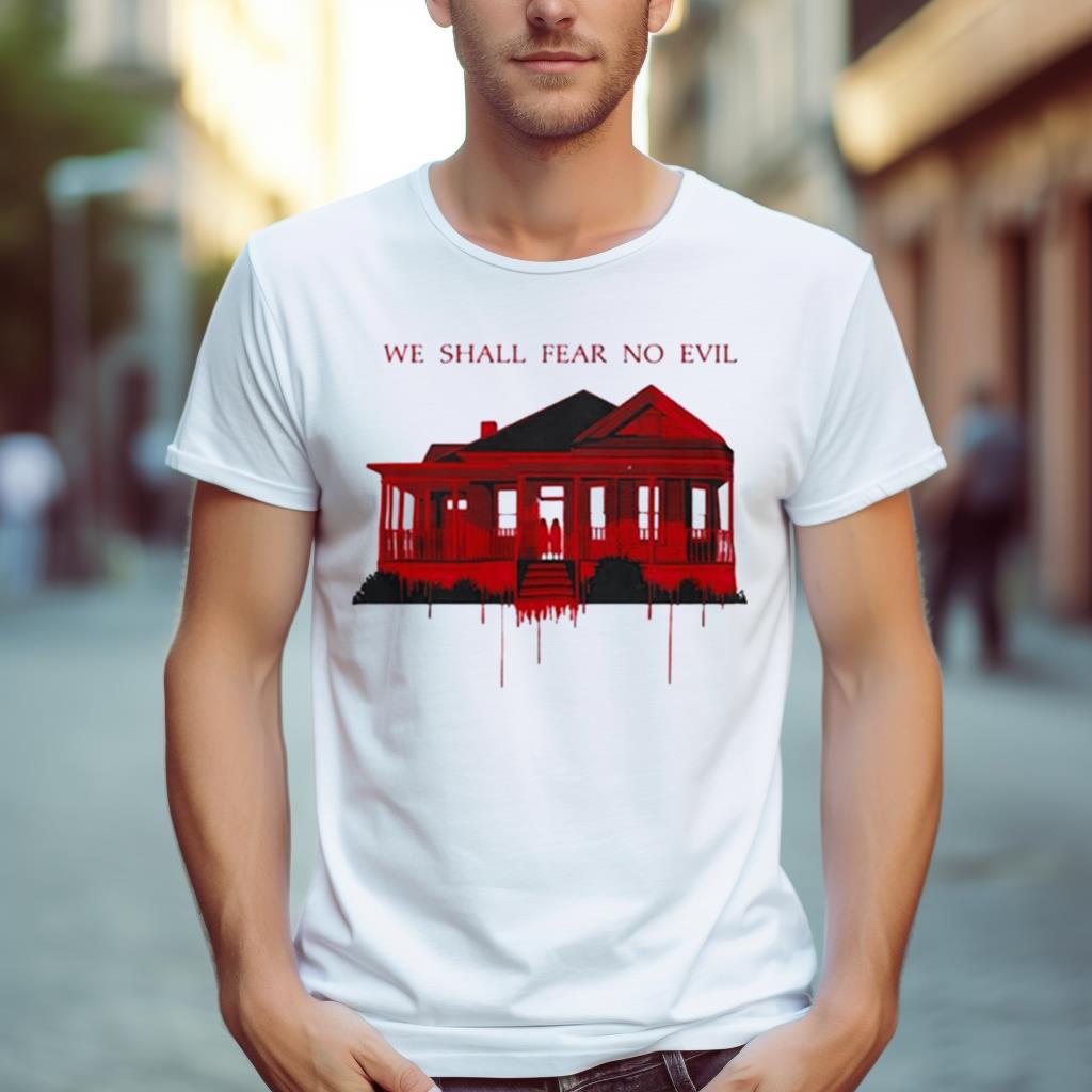 The Exorcist Believer We Shall Fear No Evil Shirt