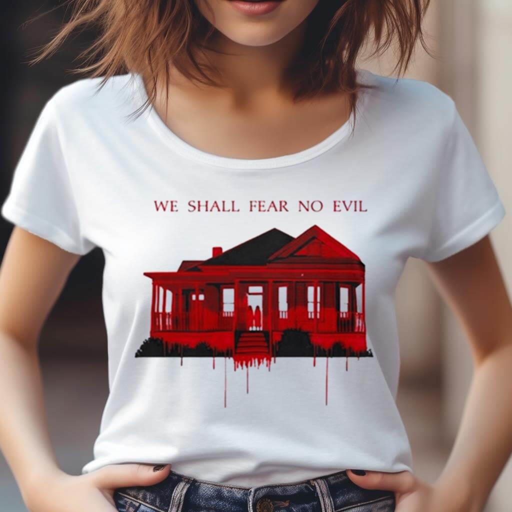 The Exorcist Believer We Shall Fear No Evil Shirt The Exorcist Believer We Shall Fear No Evil Shirt