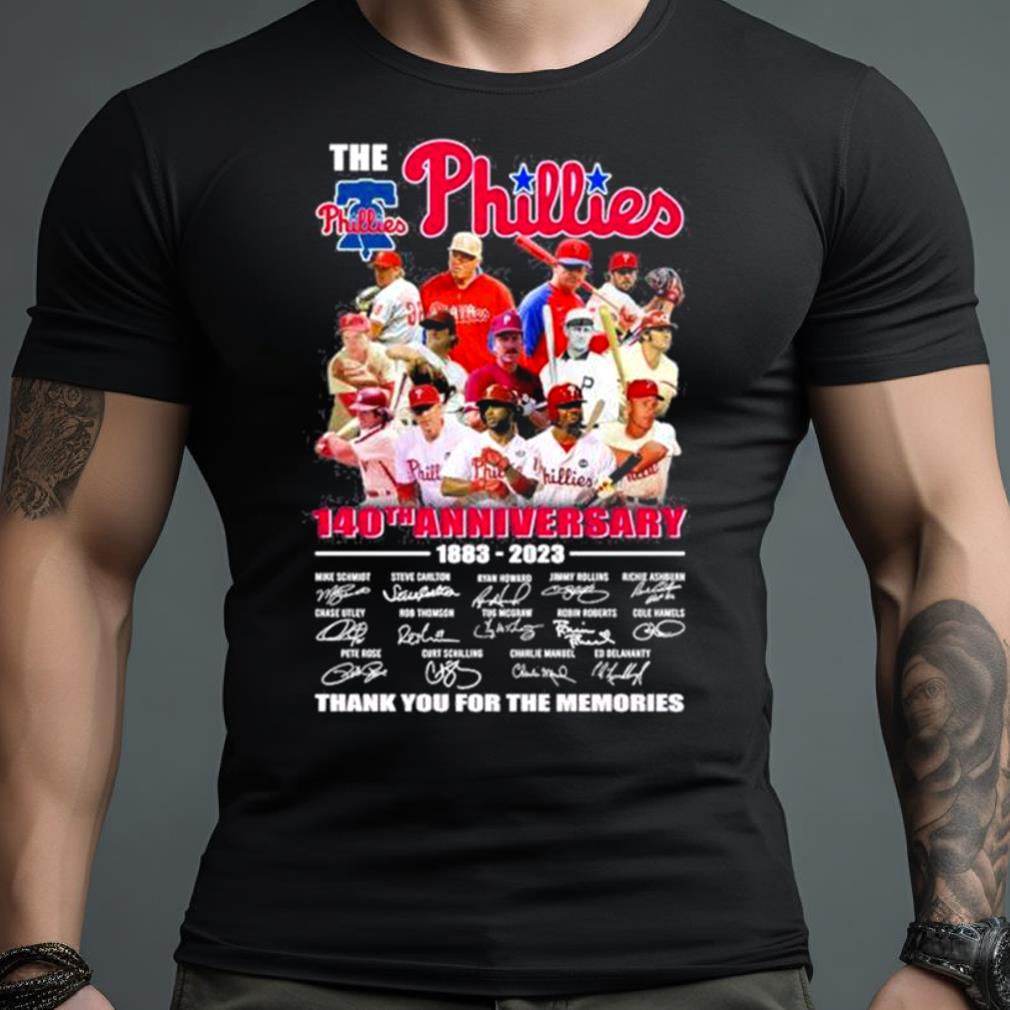 The Philadelphia Phillies 140Th Anniversary 1883 2023 Thank You For The Memories Shirt