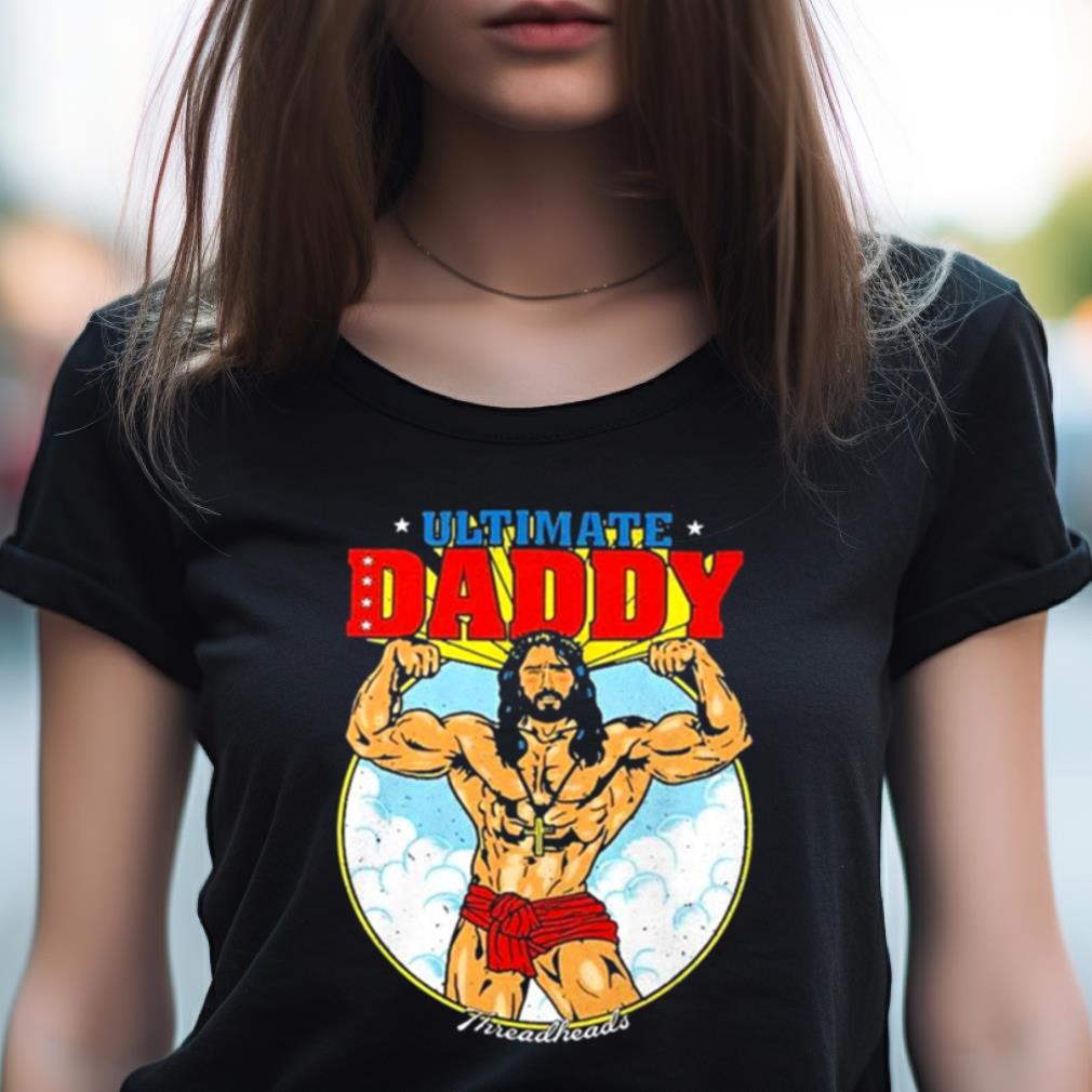 Ultimate Daddy T Shirt Ultimate Daddy T Shirt