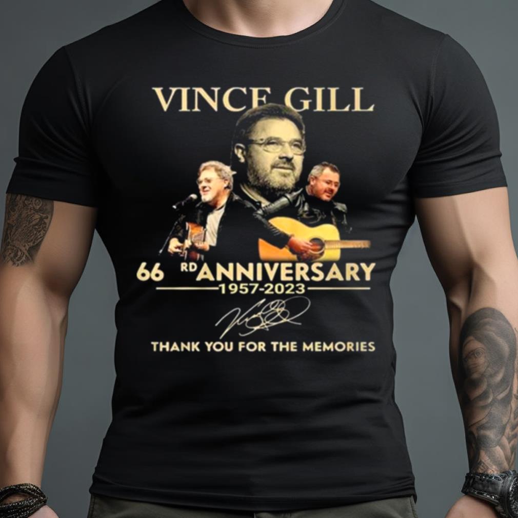 Vince Gill 66 Rd Anniversary 1957 2023 Signature Thank You For The Memories Shirt