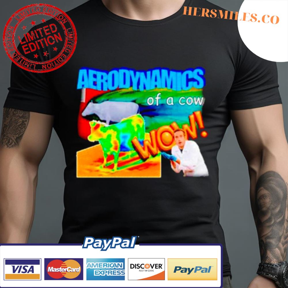 Aerodynamics Of A Cow Physics Meme Shirt