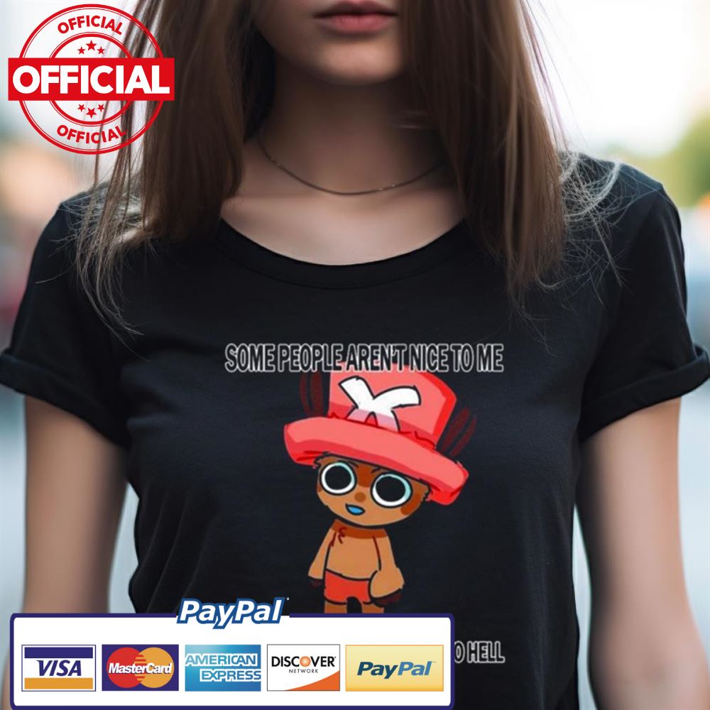 Ceo Of Women Some People Aren'T Nice To Me And That'S Why They'Re Going To Hell Shirt Ceo Of Women Some People Aren'T Nice To Me And That'S Why They'Re Going To Hell Shirt