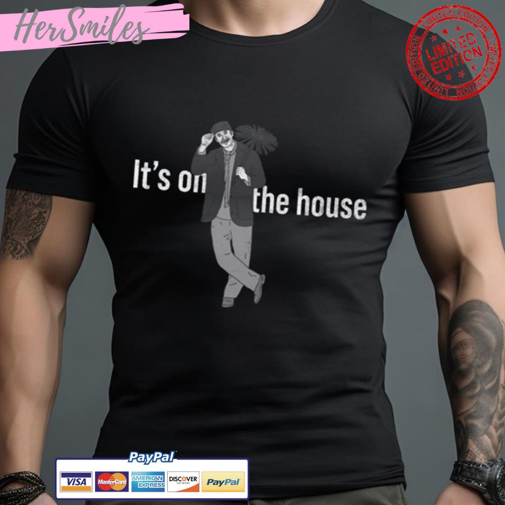 Distressed Chimney Sweep B&W The House Homeowner Shirt