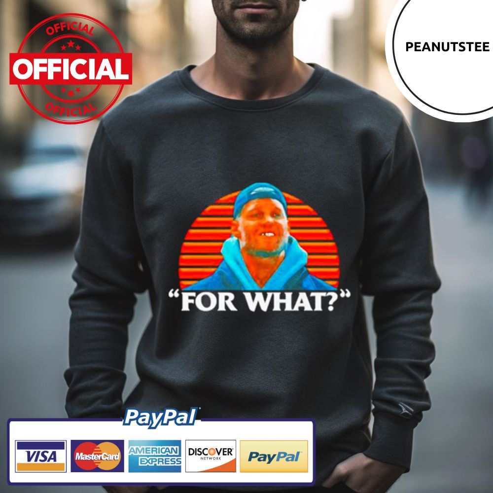 For What Shirt