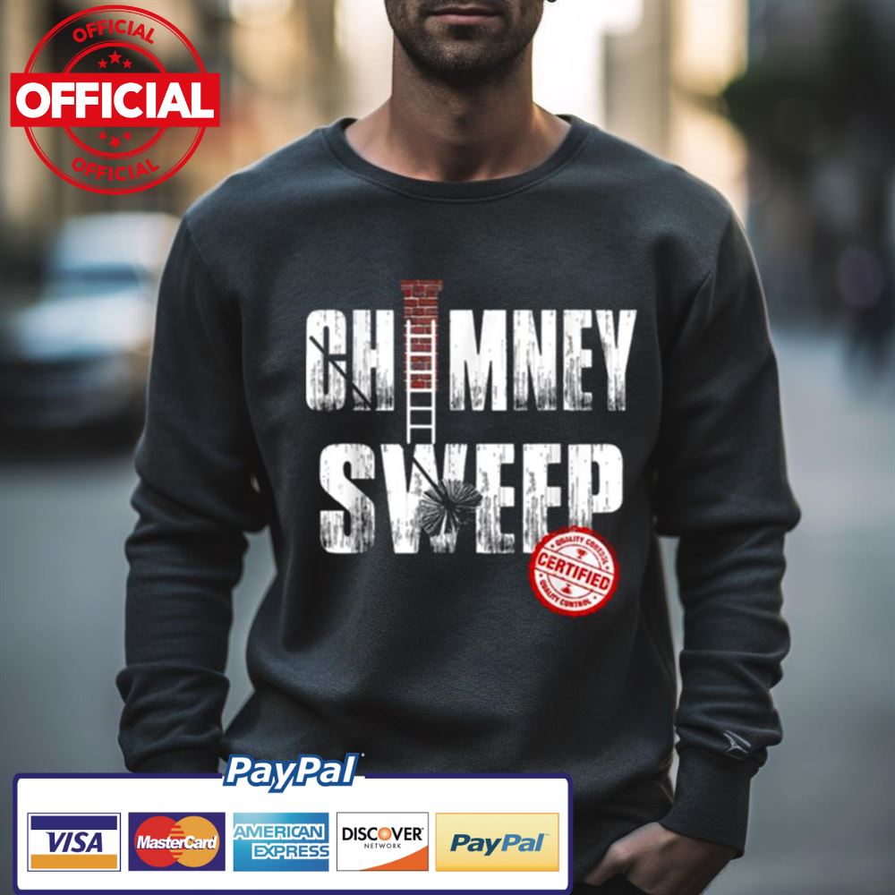 Funny Chimney Cleaner Chimney Sweep Shirt
