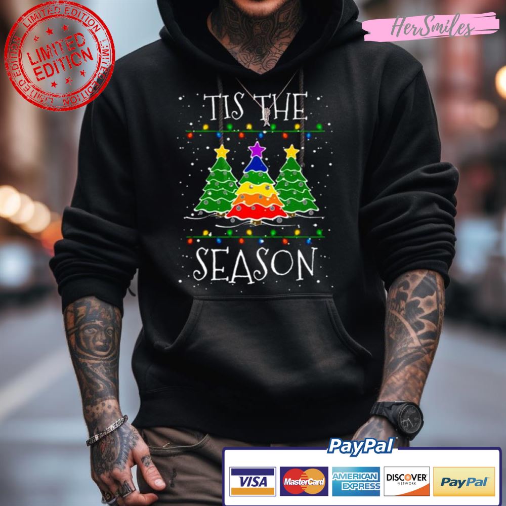 Gay Christmas Lgbtq Gay Pride Christmas Tree Tis The Season Shirt Gay Christmas Lgbtq Gay Pride Christmas Tree Tis The Season Shirt
