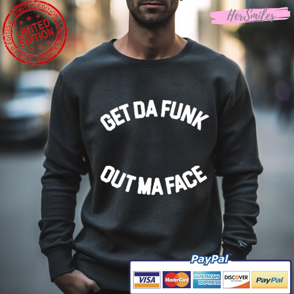 Get Da Funk Out Ma Face The Brothers Johnson Shirt