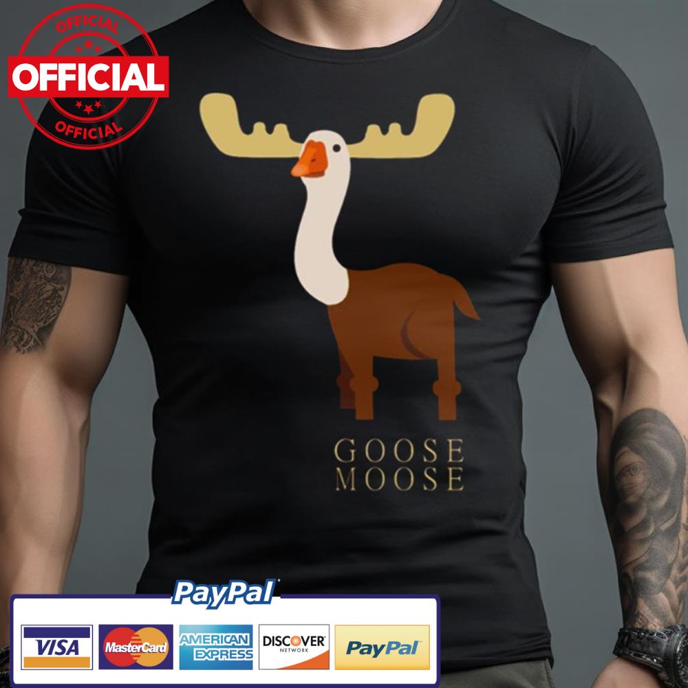 Goose Moose Shirt