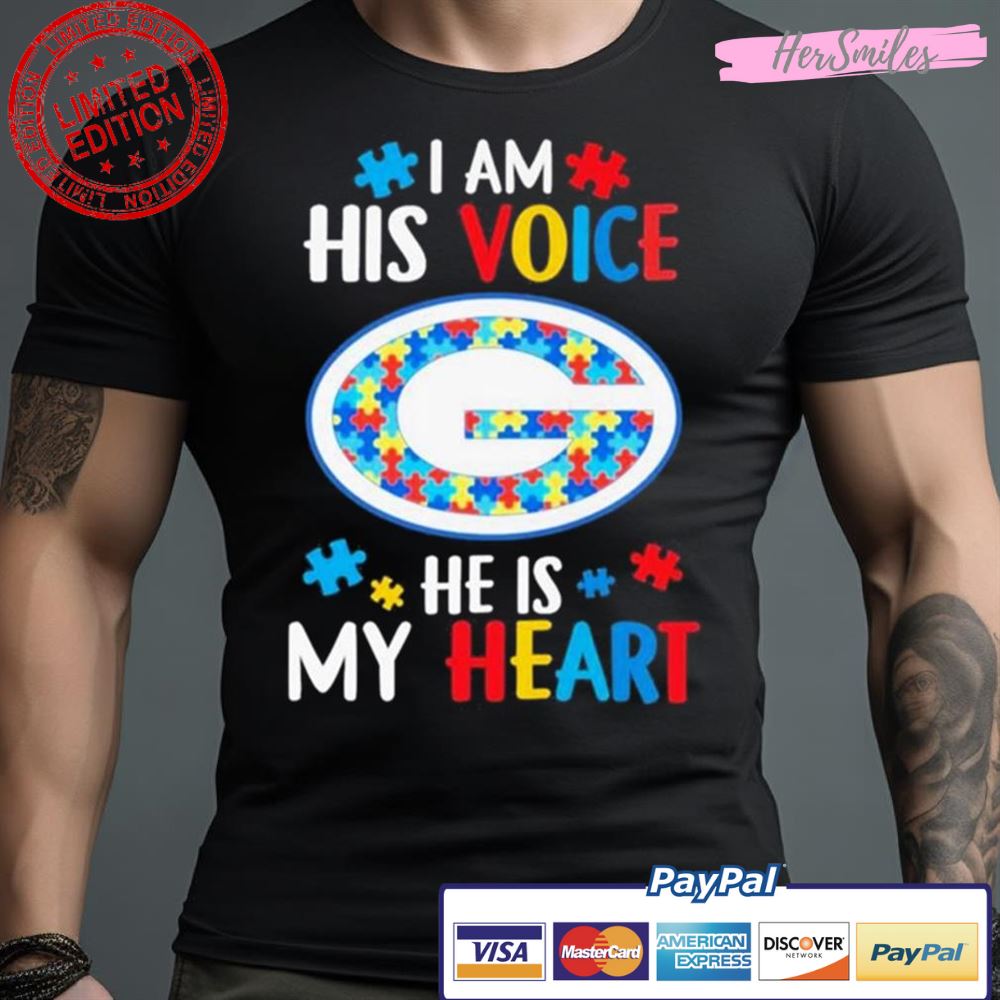 Green Bay Packers Autism Awareness I Am His Voice He Is My Heart 2023 Shirt
