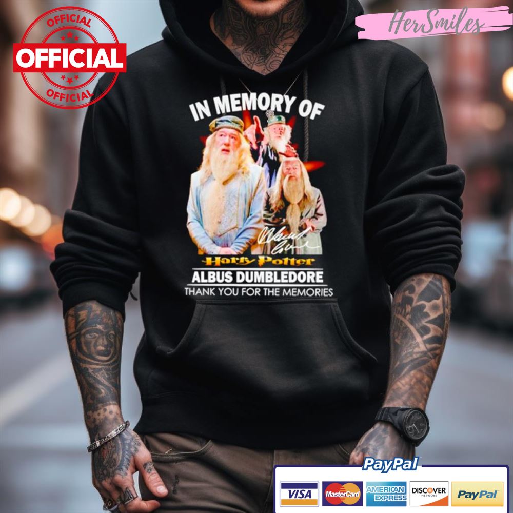 In Memory Of Harry Potter Albus Dumbledore Thank You For The Memories Shirt In Memory Of Harry Potter Albus Dumbledore Thank You For The Memories Shirt