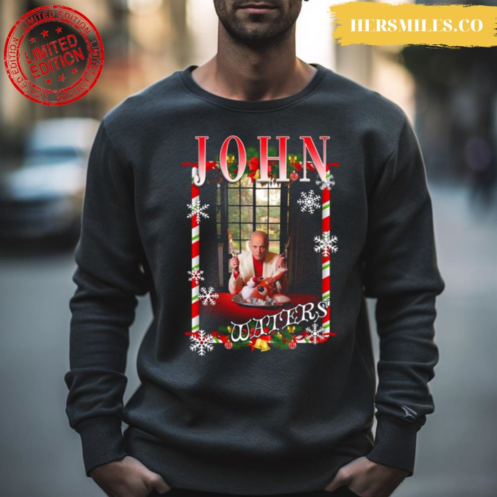 John Waters Christmas Tribute Shirt Hersmiles