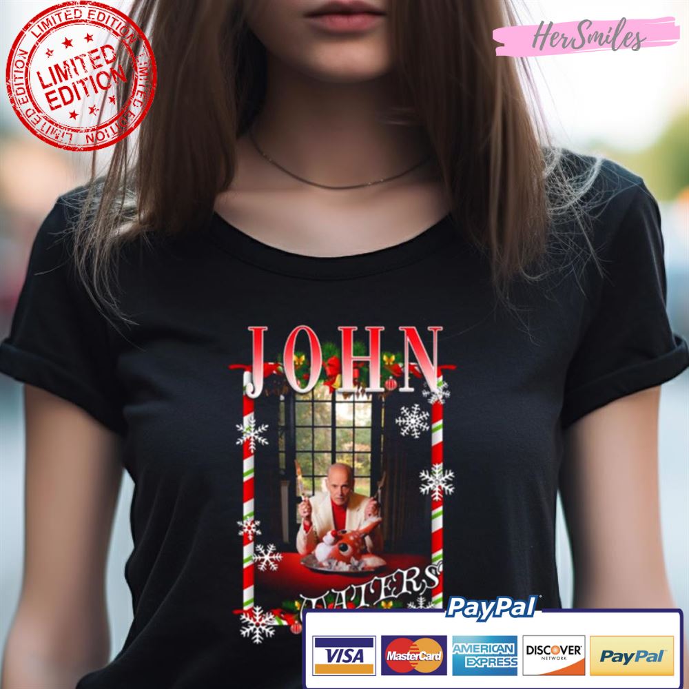 John Waters Christmas Tribute Shirt John Waters Christmas Tribute Shirt