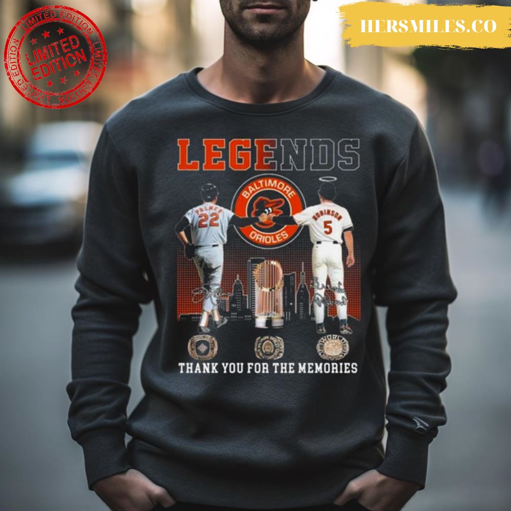 Legends Baltimore Orioles Palmer And Robinson Thank You For The Memories T- Shirt, hoodie, sweater, long sleeve and tank top