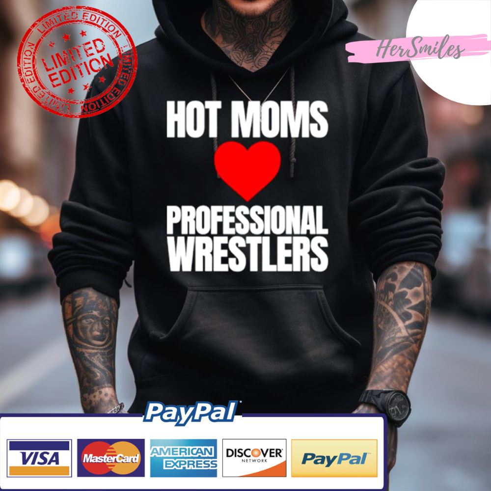 Maria Kanellis Hot Moms Love Professional Wrestlers Shirt Maria Kanellis Hot Moms Love Professional Wrestlers Shirt