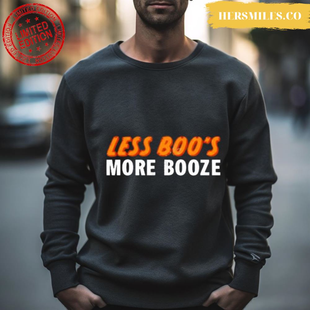 Orginal Less Boo’S More Booze Shirt