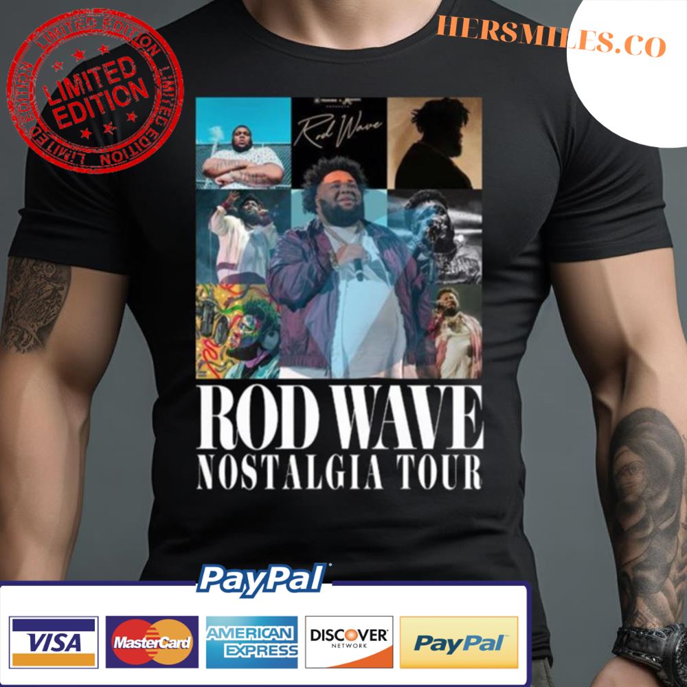 Rod Wave Nostalgia Tour 2023 Shirt - Hersmiles