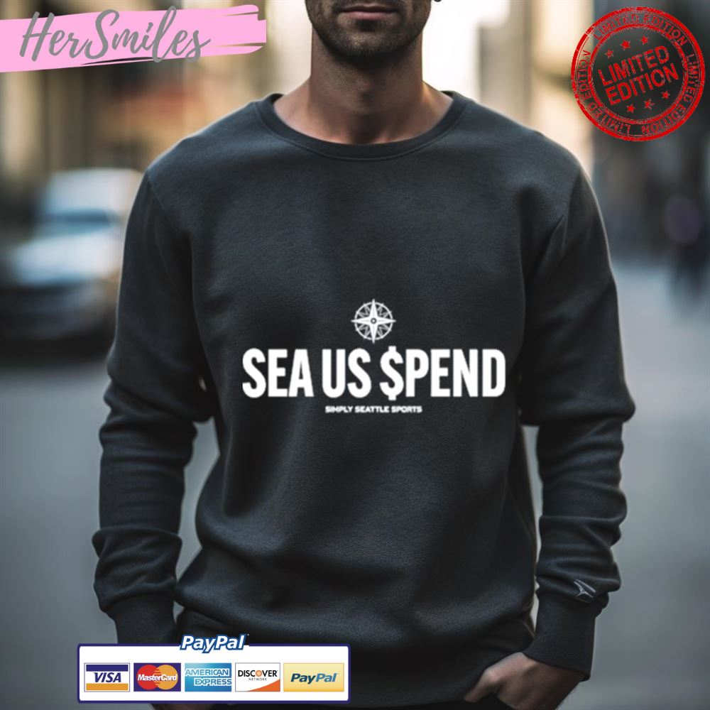 Sea Us Spend Simply Seattle Sports Shirt