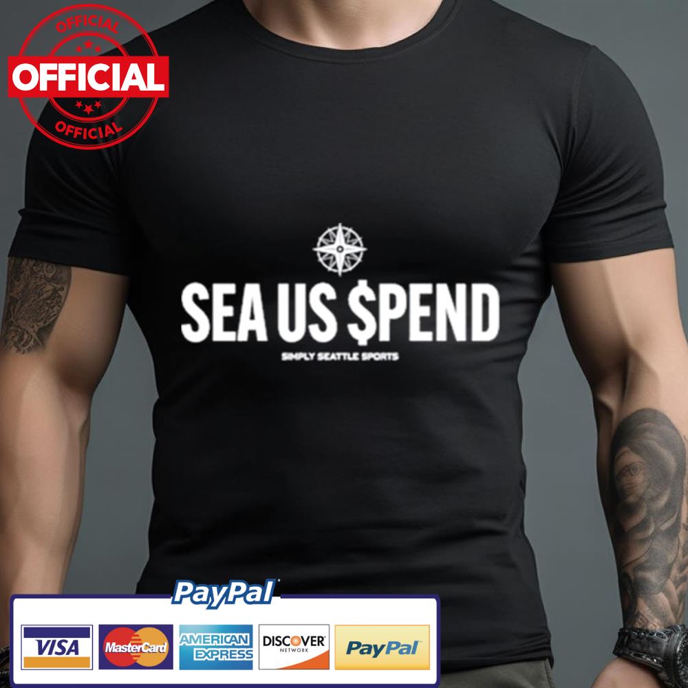 Sea Us Spend Simply Seattle Sports Shirt