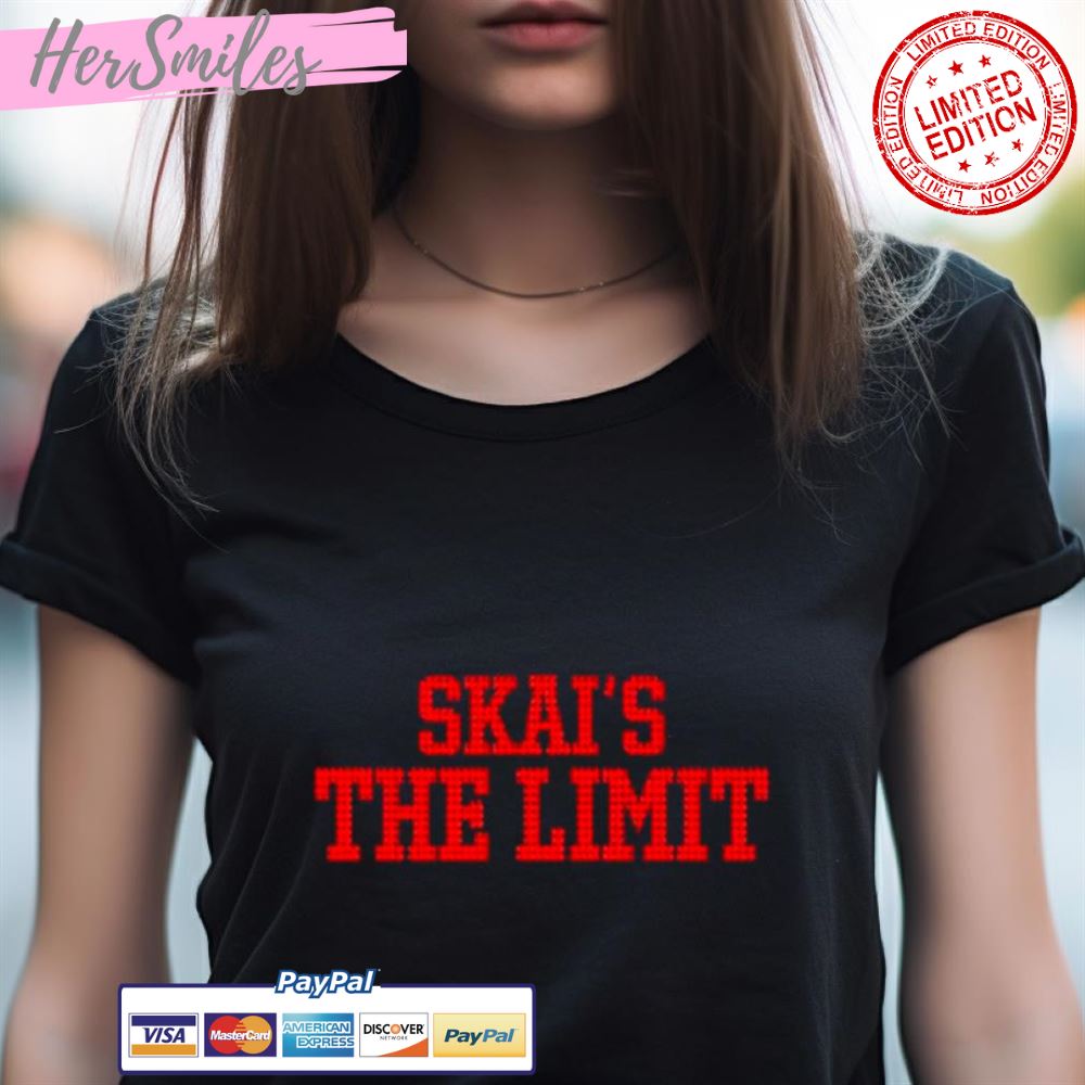 Skai'S The Limit Shirt Skai'S The Limit Shirt