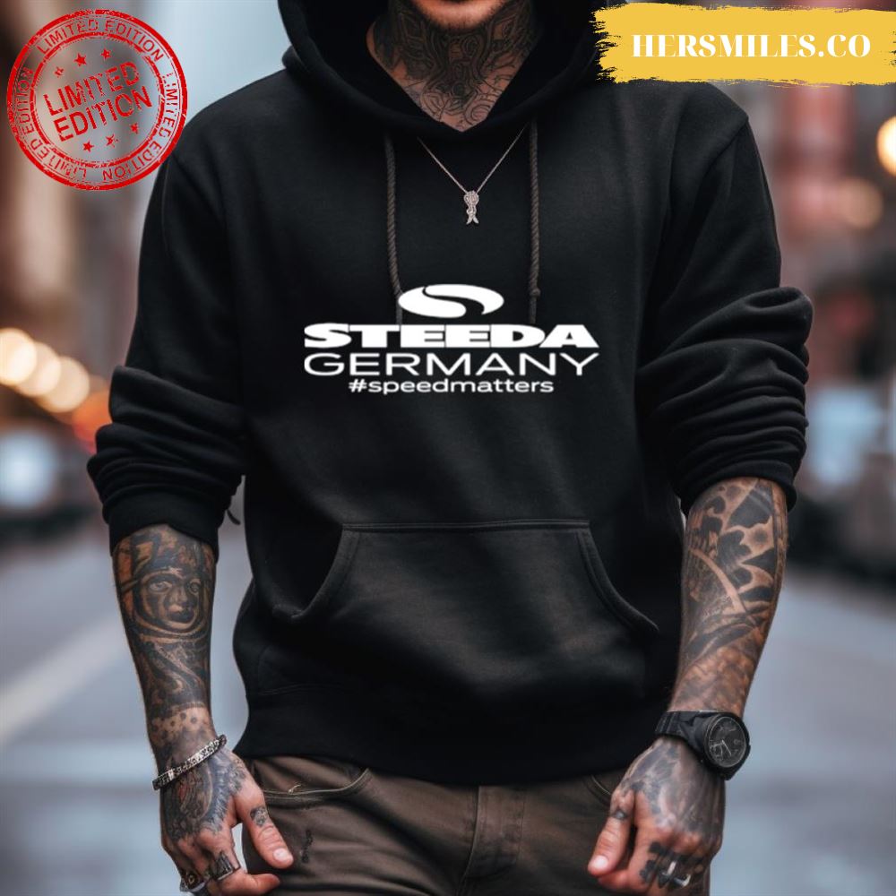 Steeda Germany Speed Matters Shirt Steeda Germany Speed Matters Shirt