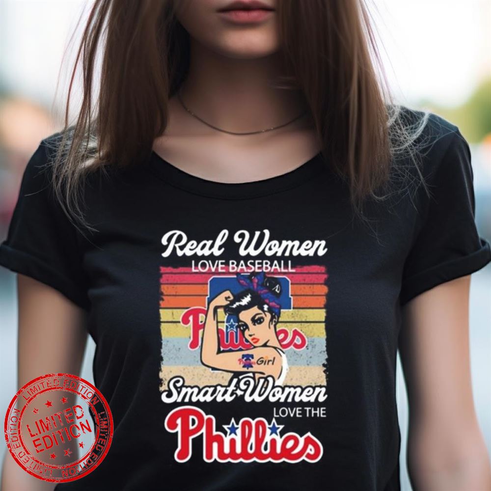 Strong Girls Real Women Love Football Smart Women Love The Philadelphia Phillies Vintage Shirt Strong Girls Real Women Love Football Smart Women Love The Philadelphia Phillies Vintage Shirt