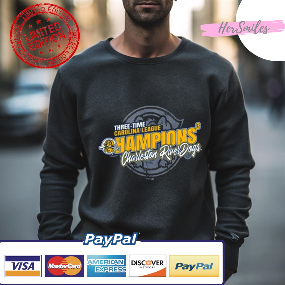Three Time Carolina League Champions Charleston River Dogs Shirt Three Time Carolina League Champions Charleston River Dogs Shirt