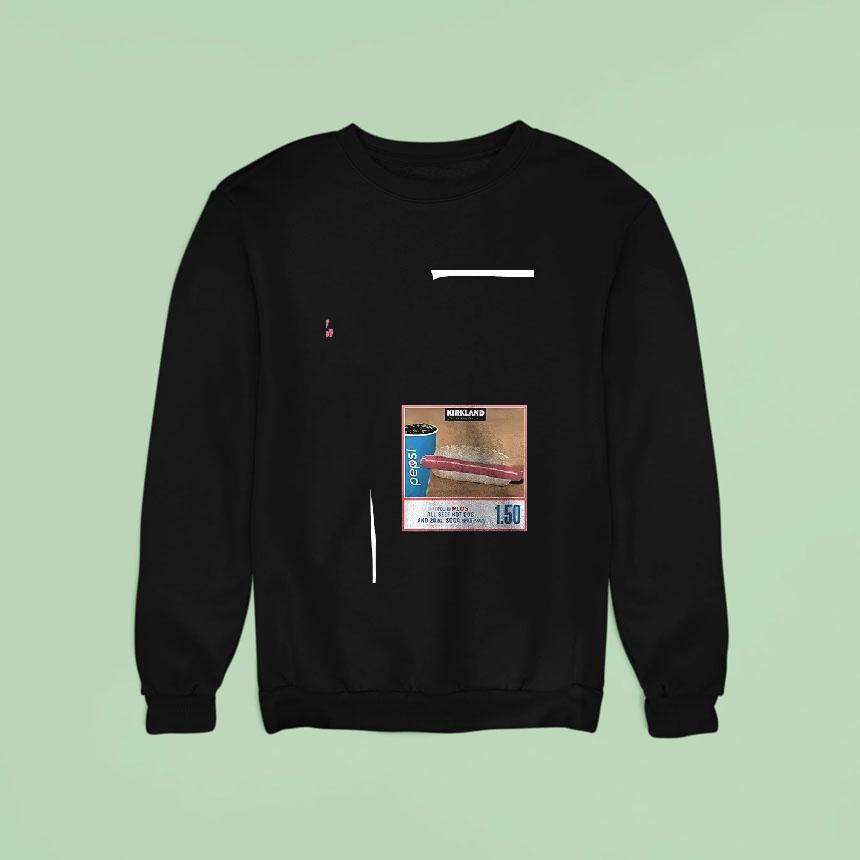 1 50 Costco Hot Dog And Soda Combo If You Raised The Price Of The Fcking Hot Dog I Will Kill You Shirt 1 50 Costco Hot Dog And Soda Combo If You Raised The Price Of The Fcking Hot Dog I Will Kill You Shirt