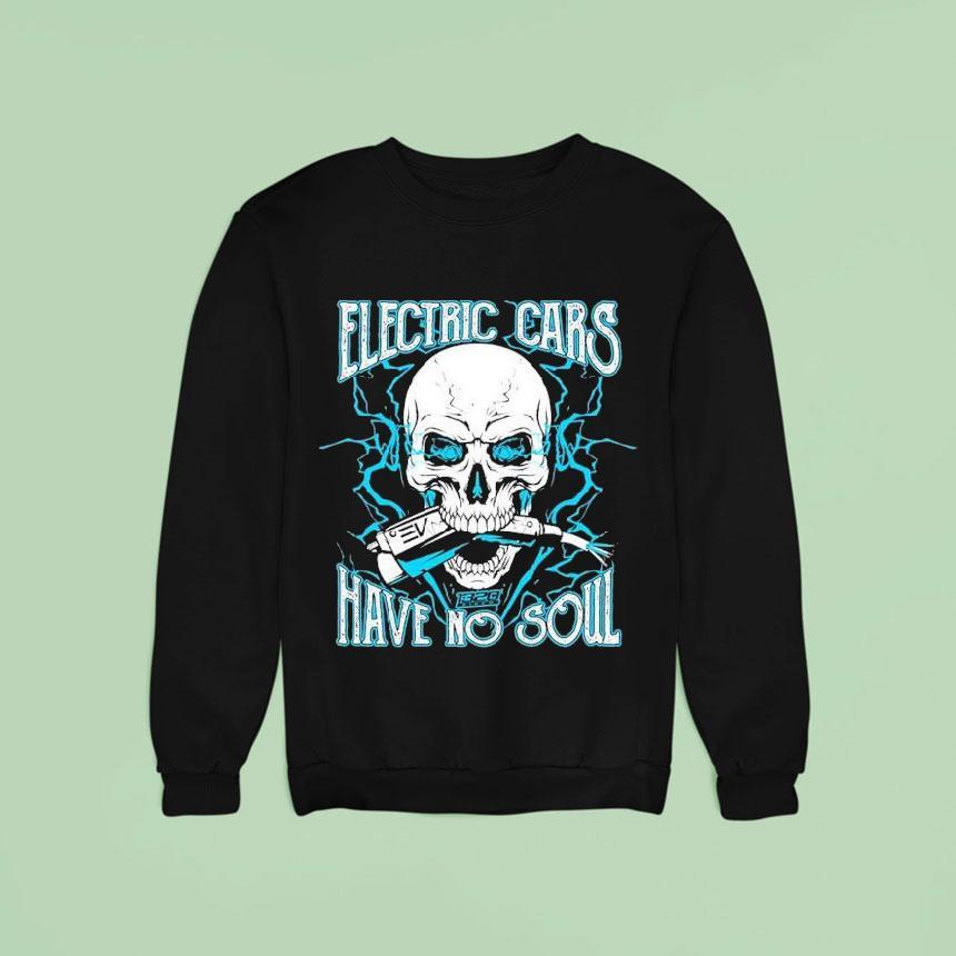 1320video Electric Cars Have No Soul 2.0 Shirt 1320video Electric Cars Have No Soul 2.0 Shirt