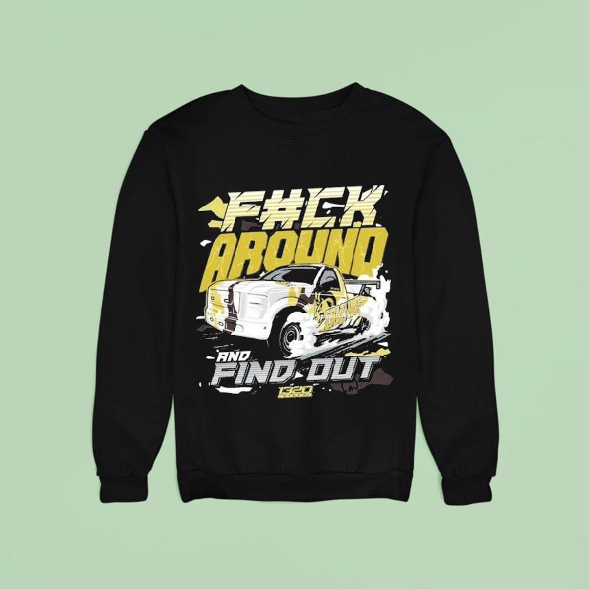 1320video F#ck Around And Find Out Shirt 1320video F#ck Around And Find Out Shirt