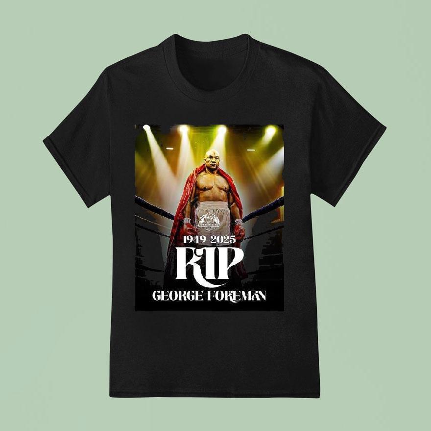 1949 2025 Rip Big George Foreman Shirt