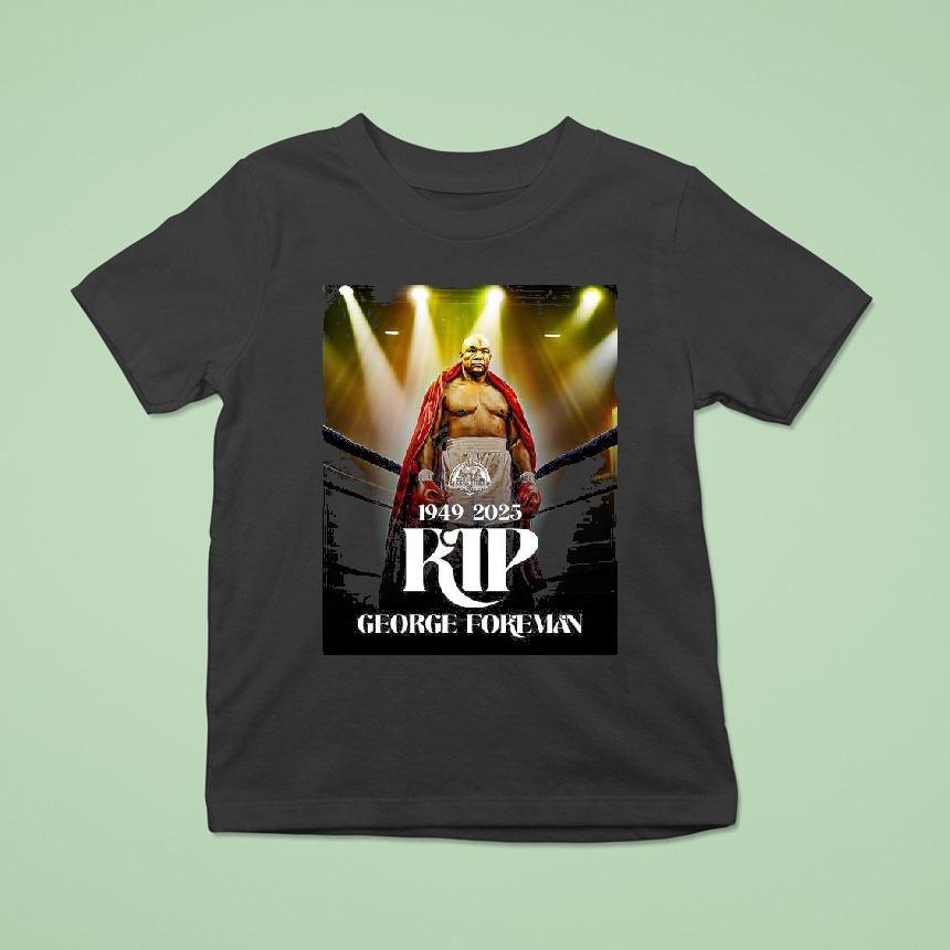 1949 2025 Rip Big George Foreman Shirt