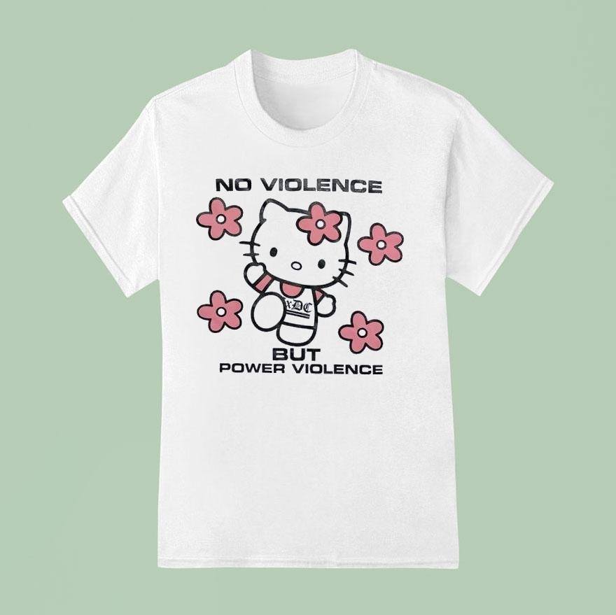 Acxdc Hello Kitty No Violence But Power Violence Shirt