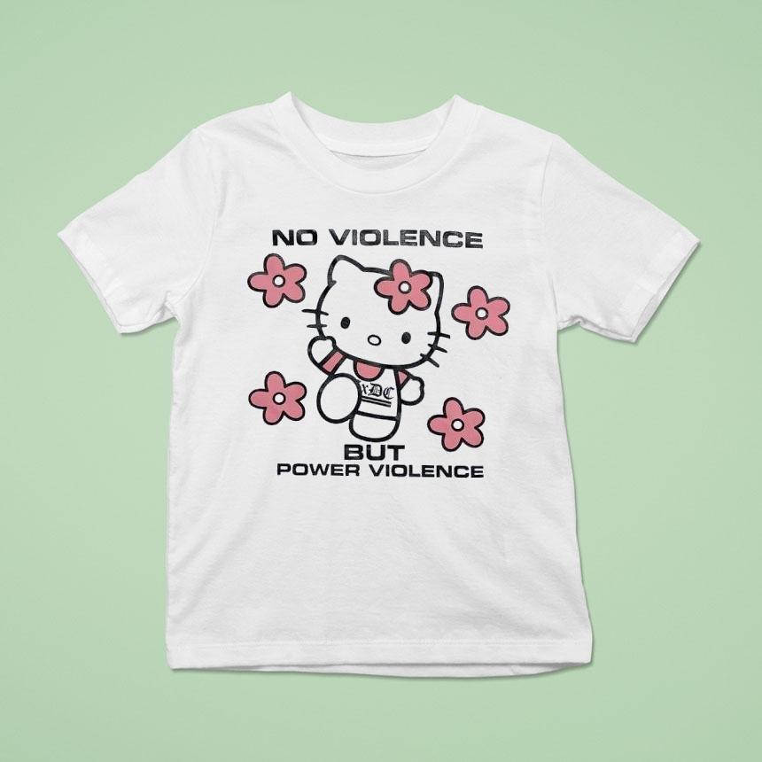Acxdc Hello Kitty No Violence But Power Violence Shirt