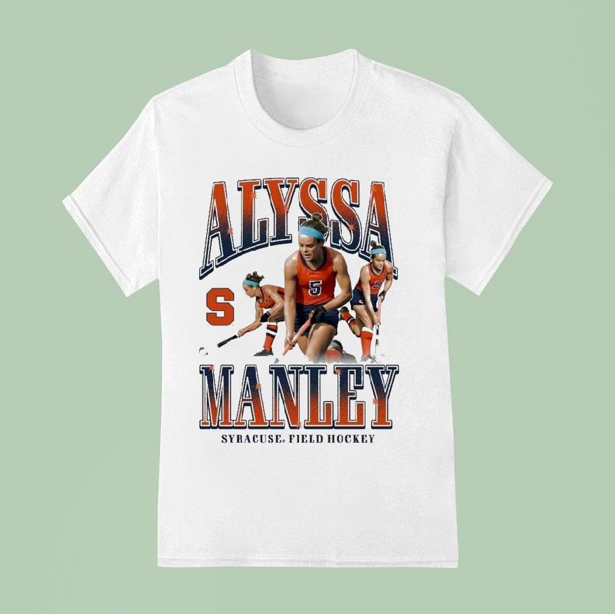 Alyssa Manley Syracuse Orange Field Hockey Player Shirt