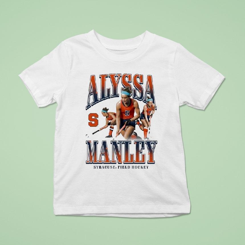 Alyssa Manley Syracuse Orange Field Hockey Player Shirt