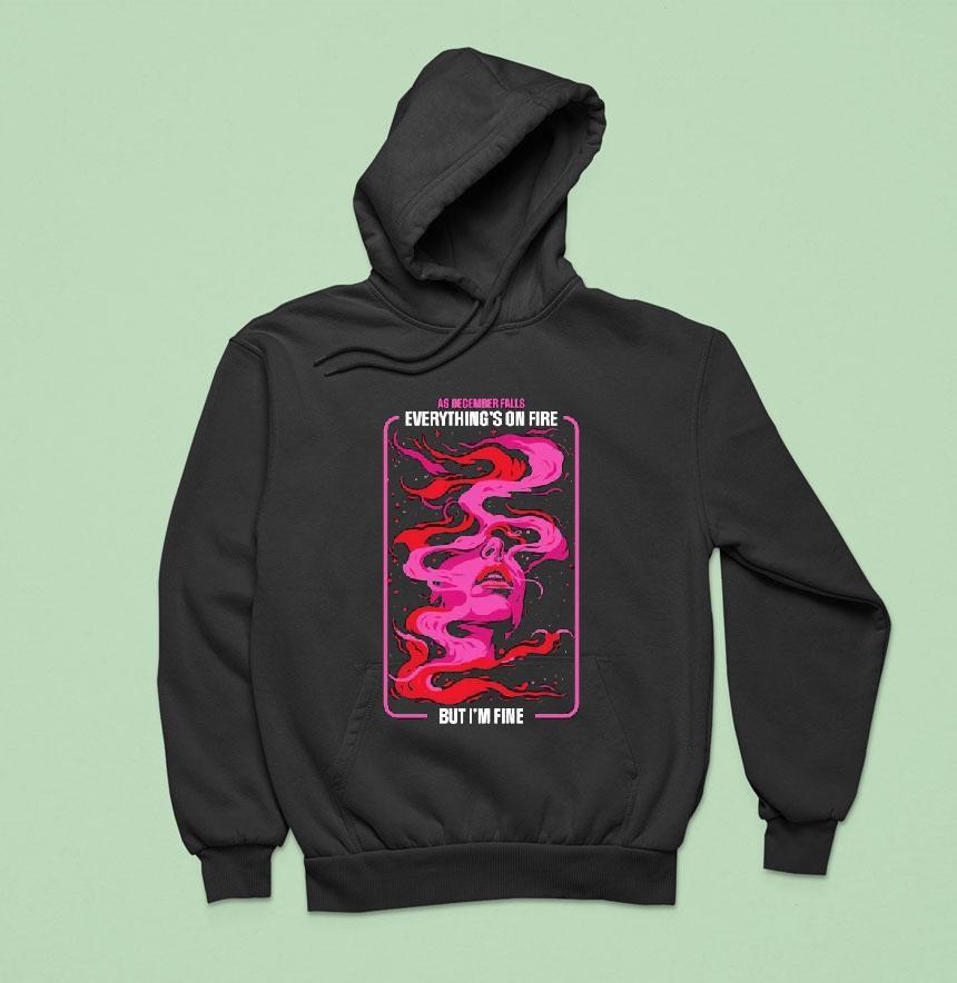 As December Falls Everything's On Fire But I'm Fine Album Shirt As December Falls Everything's On Fire But I'm Fine Album Shirt