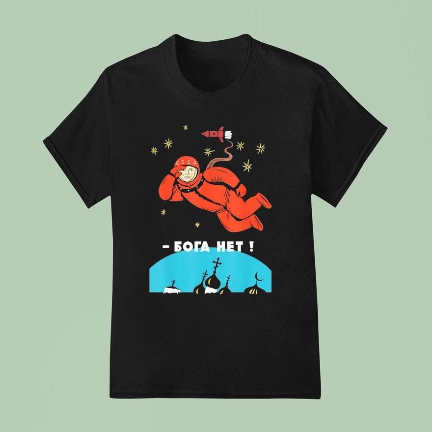 Astronaut There Is No God Shirt